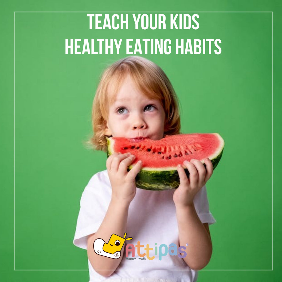 Teach Your Child Healthy Eating Habits – Attipas Australia